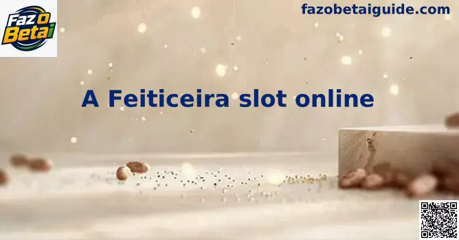 Gameplay A Feiticeira Slot Online