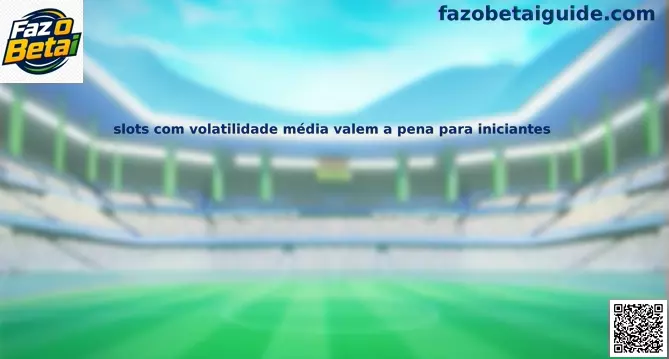 Slots volatilidade média iniciantes
