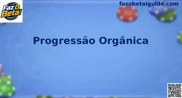 Progressão Orgânica Faz O Betai SEO e evolução natural