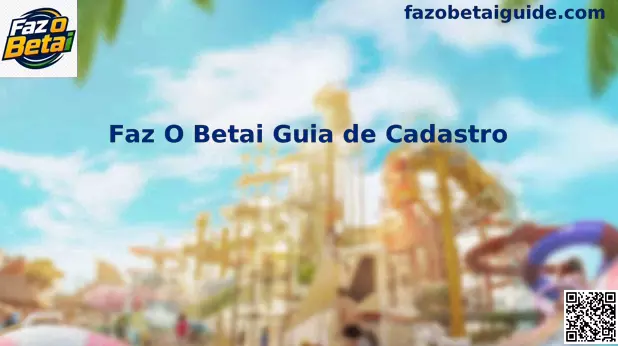 Guia de Cadastro Faz O Bet Ai