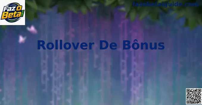 Guia explicativo sobre Rollover de Bônus