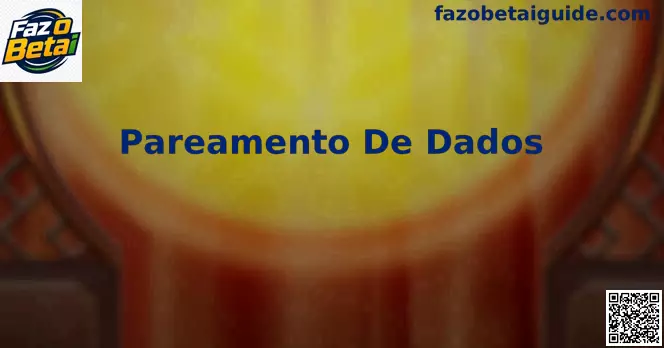 Pareamento de Dados Faz O Betai